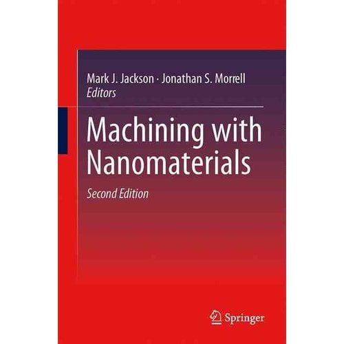 Machining with Nanomaterials